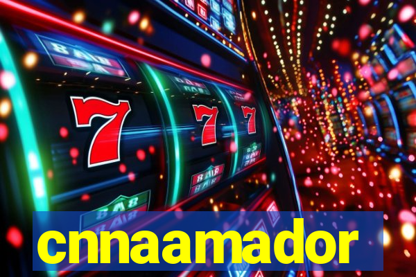 cnnaamador