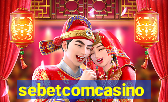 sebetcomcasino