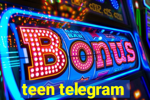 teen telegram