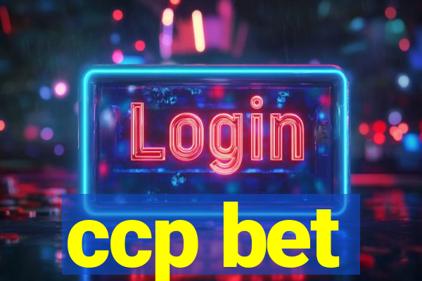 ccp bet