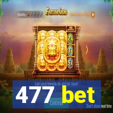 477 bet