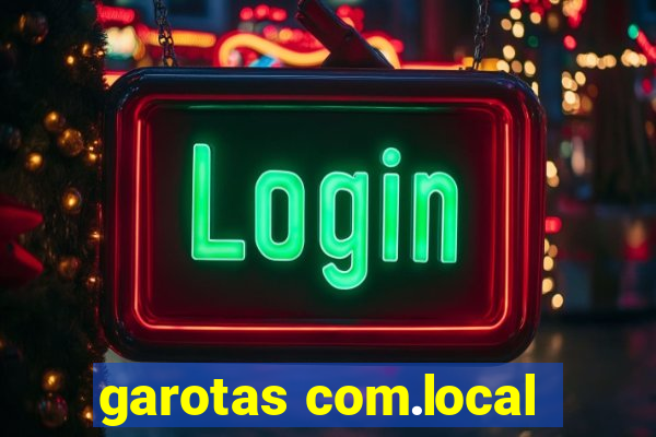 garotas com.local