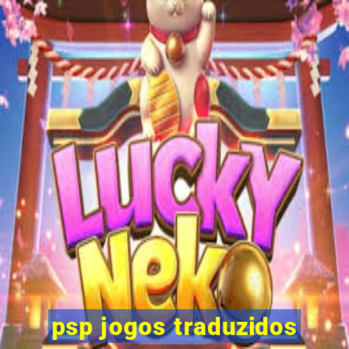 psp jogos traduzidos