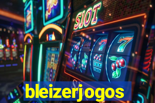 bleizerjogos