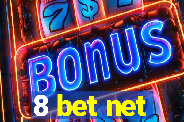 8 bet net