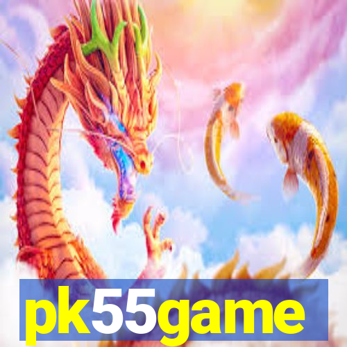 pk55game