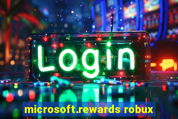 microsoft.rewards robux