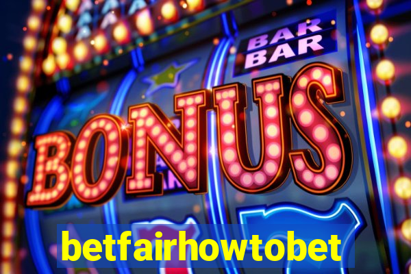 betfairhowtobet