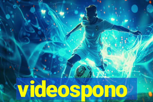 videospono