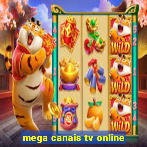 mega canais tv online