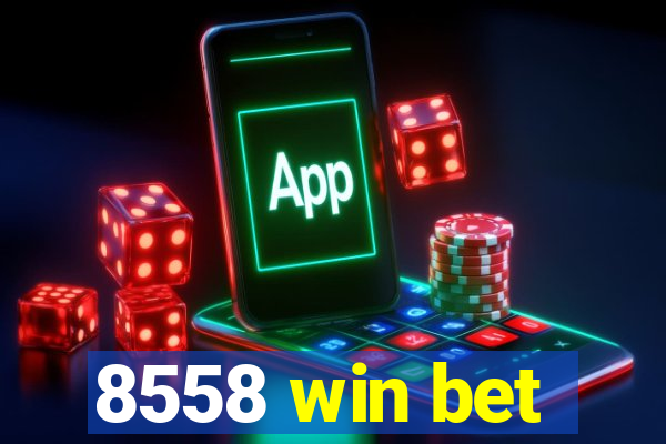 8558 win bet