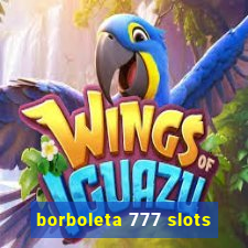 borboleta 777 slots