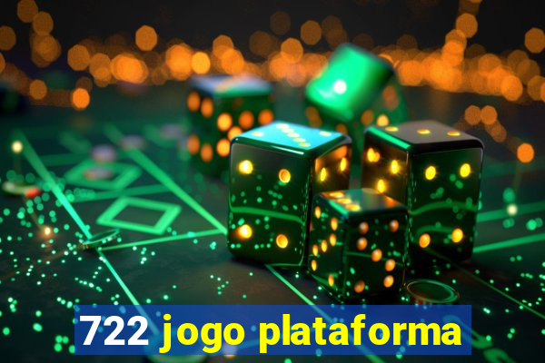 722 jogo plataforma