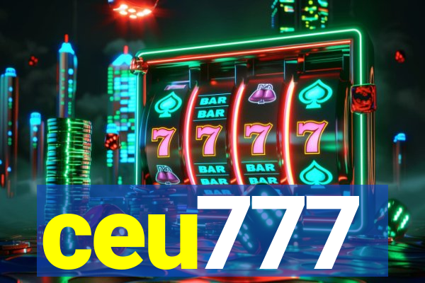 ceu777