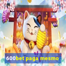 600bet paga mesmo