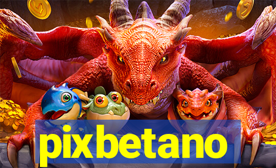 pixbetano