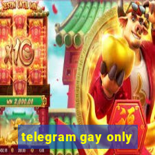 telegram gay only