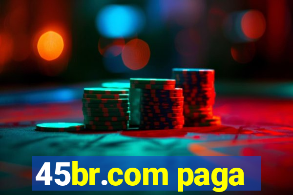 45br.com paga