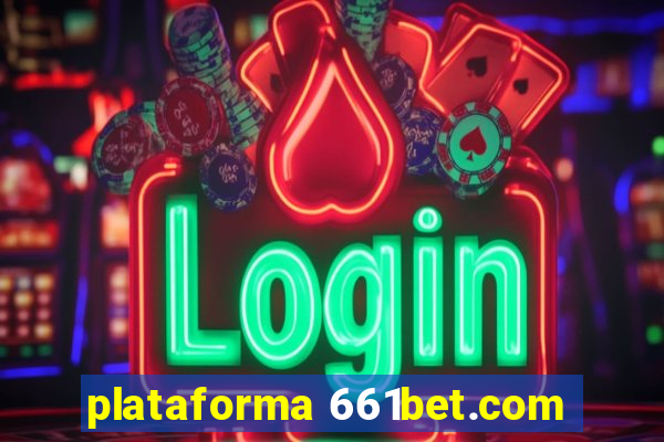 plataforma 661bet.com