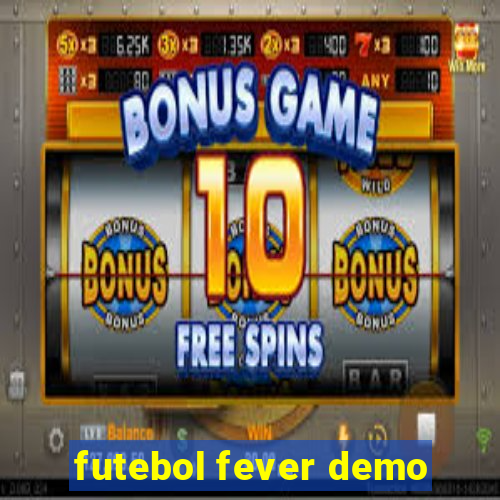 futebol fever demo