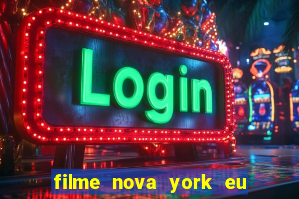 filme nova york eu te amo