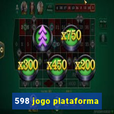 598 jogo plataforma