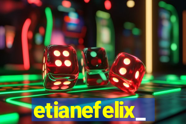 etianefelix_