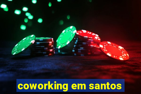 coworking em santos