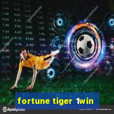 fortune tiger 1win