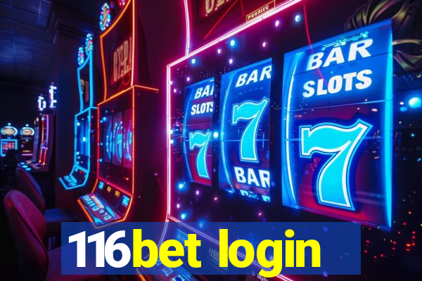 116bet login