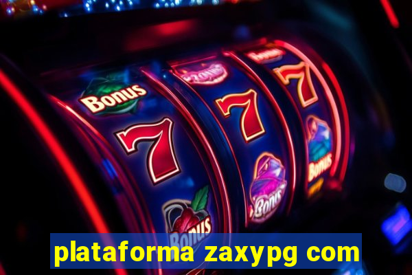 plataforma zaxypg com