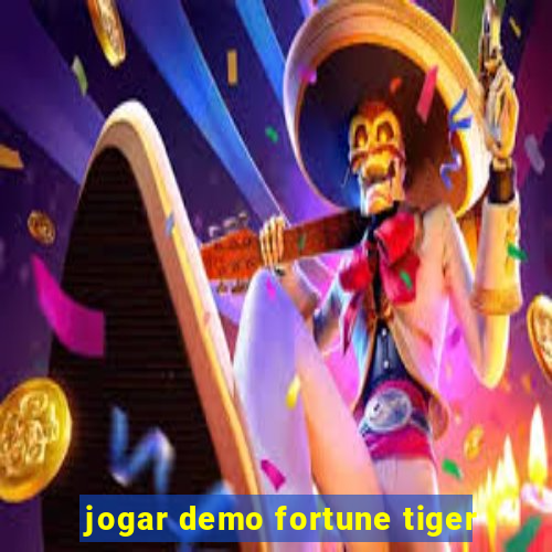 jogar demo fortune tiger