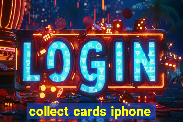 collect cards iphone