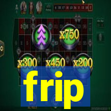 frip