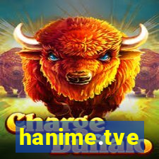 hanime.tve