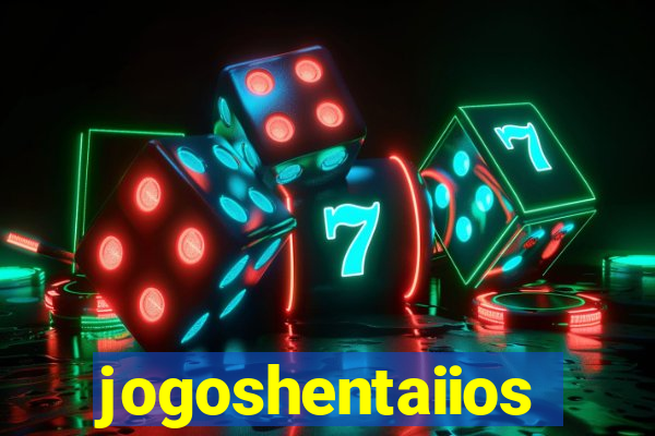 jogoshentaiios