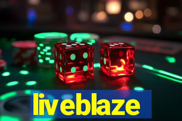 liveblaze