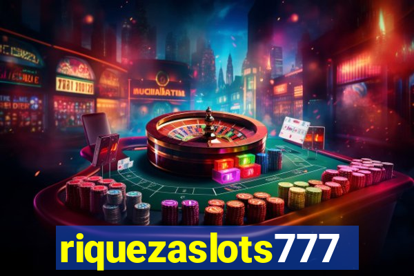 riquezaslots777