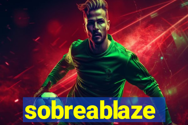 sobreablaze