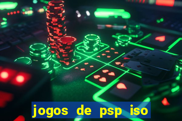 jogos de psp iso pt br