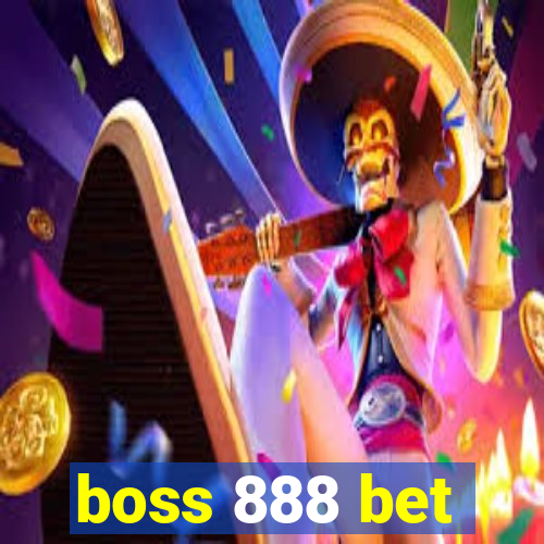 boss 888 bet