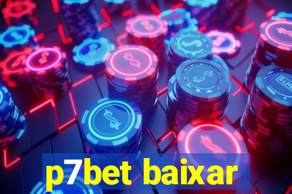 p7bet baixar