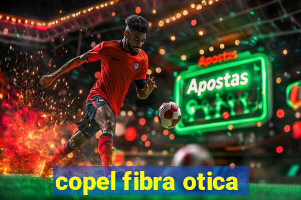 copel fibra otica