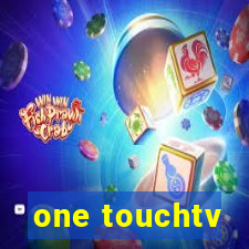 one touchtv