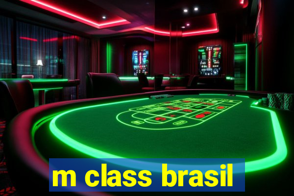 m class brasil