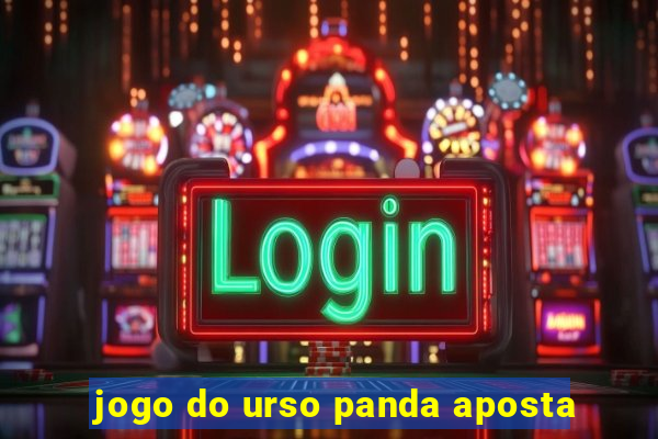 jogo do urso panda aposta