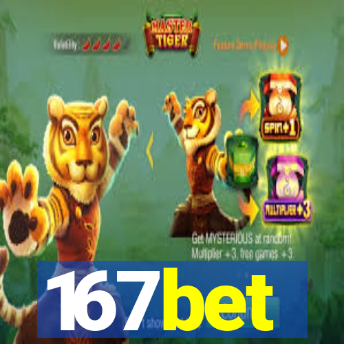 167bet