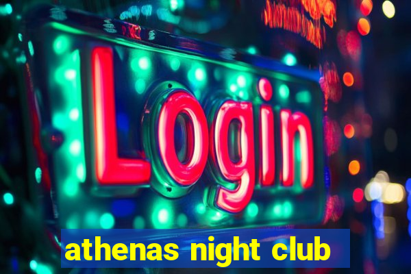 athenas night club