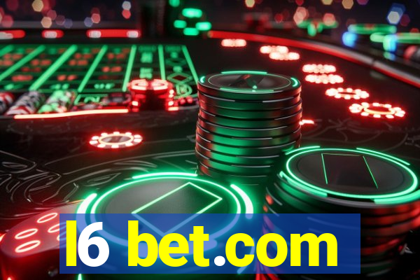 l6 bet.com