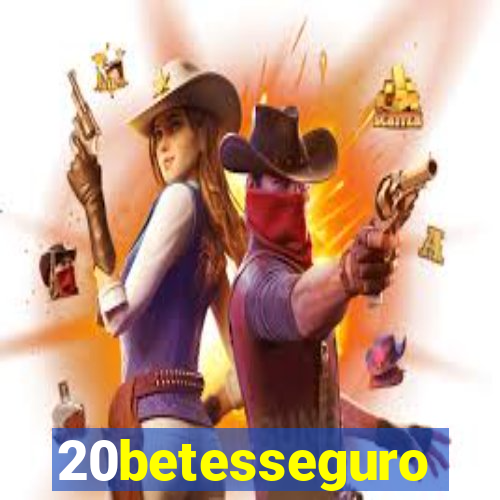 20betesseguro